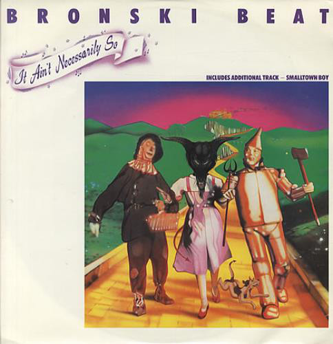 Bronski Beat - It Ain't Necessarily So / Close To The Edge / Smalltown image 1