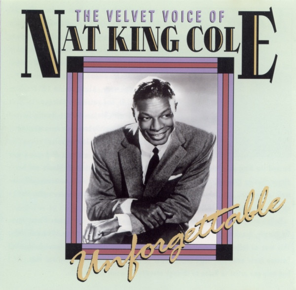 Nat King Cole - Velvet Voice Of  Unforgettable - Used CD image 1