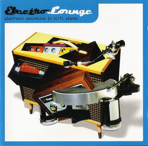 Various - Electro Lounge - Electronic Excursions In Hi-Fi Stereo - Used image 1
