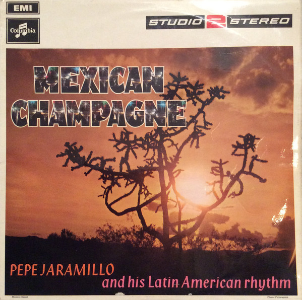 Pepe Jaramillo - Mexican Champagne - Used Vinyl Record image 1