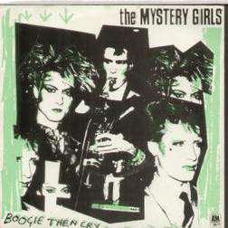 Mystery Girls - Boogie Then Cry - Used Vinyl Record 7" image 1