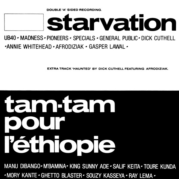 Starvation / Tam Tam Pour L'Ethiopie / Haunted