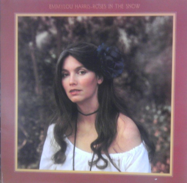 Emmylou Harris - Roses In The Snow - Used Vinyl Record image 1