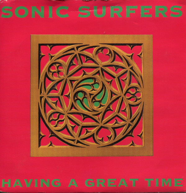 Sonic Surfers - Having A Great Time - Used Vinyl Record 7" image 1