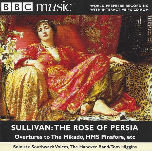 The Rose Of Persia / Overtures to The Mikado, HMS Pinafore, Etc.