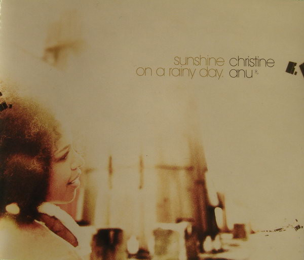 Christine Anu - Sunshine On A Rainy Day - Used CD image 1