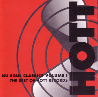 Various - Nu Soul Classics Volume 1 - The Best Of Hott Records - Used CD image 1