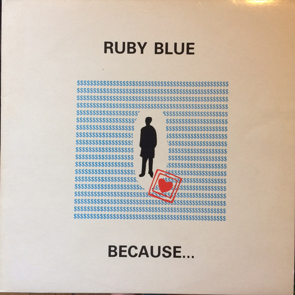 Ruby Blue - Because - Used Vinyl Record 12" image 1