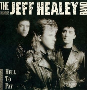 Jeff Healey Band - Hell To Pay - Used Vinyl Record image 1