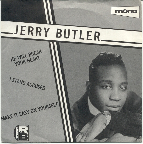 Jerry Butler - He Will Break Your Heart / I Stand Accused / Make It Eas image 1