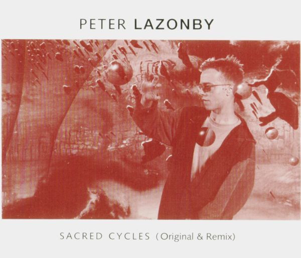 Pete Lazonby - Sacred Cycles (Original & Remix) - Used CD image 1