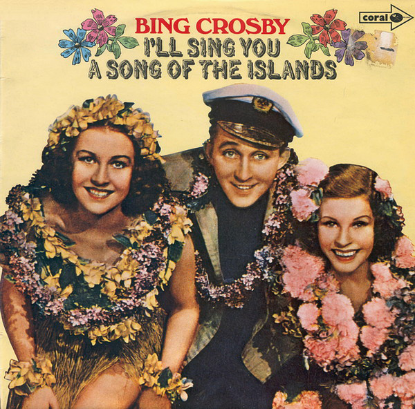 Bing Crosby - I'll Sing You A Song Of The Islands - Used Vinyl Record image 1