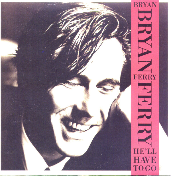 Bryan Ferry - He'll Have To Go - Used Vinyl Record 7" image 1
