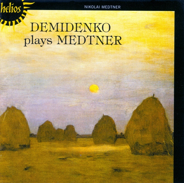 Piano Music: Demidenko Plays Medtner