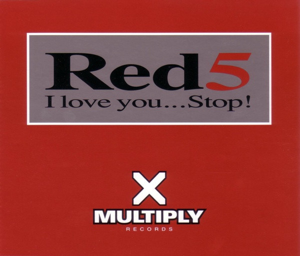 Red 5 - I Love You...Stop! - Used CD image 1