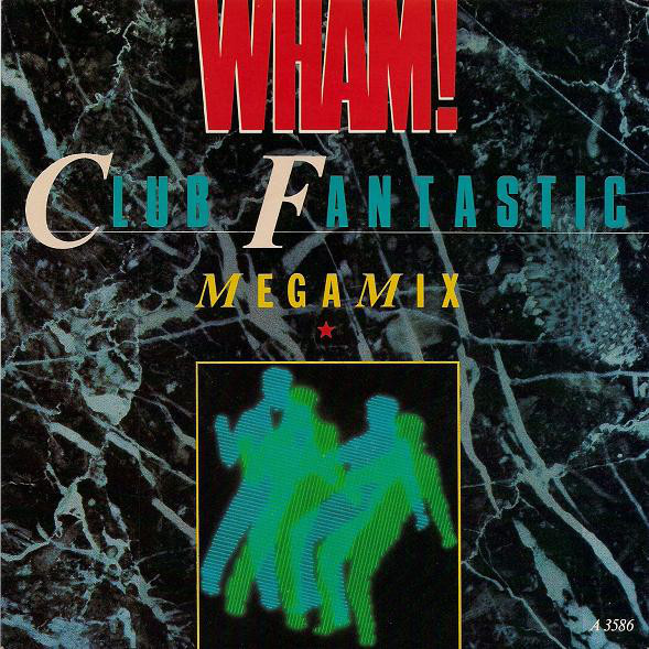 Wham! - Club Fantastic Megamix - Used Vinyl Record 7" image 1