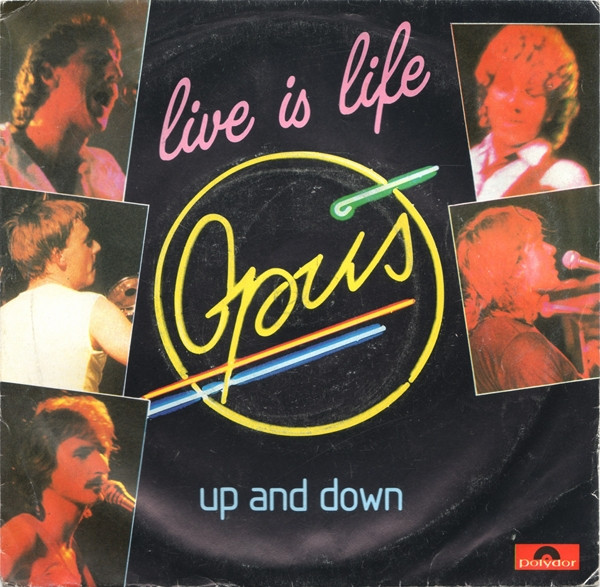 Live Is Life / Up And Down
