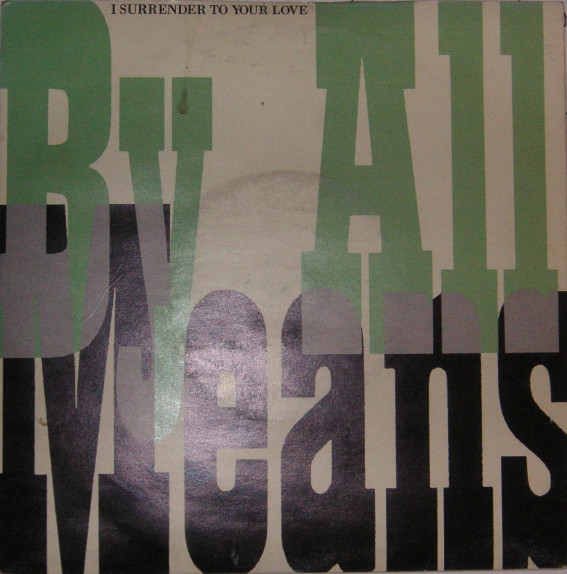By All Means - I Surrender To Your Love - Used Vinyl Record 7" image 1