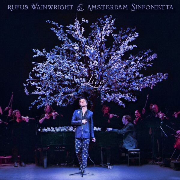 Rufus Wainwright And Amsterdam Sinfonietta Live