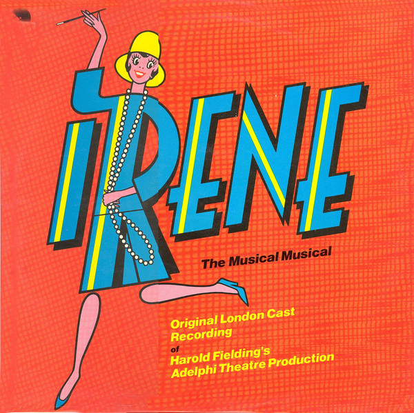 Various - Irene - The Musical Musical (Original London Cast Recording) image 1