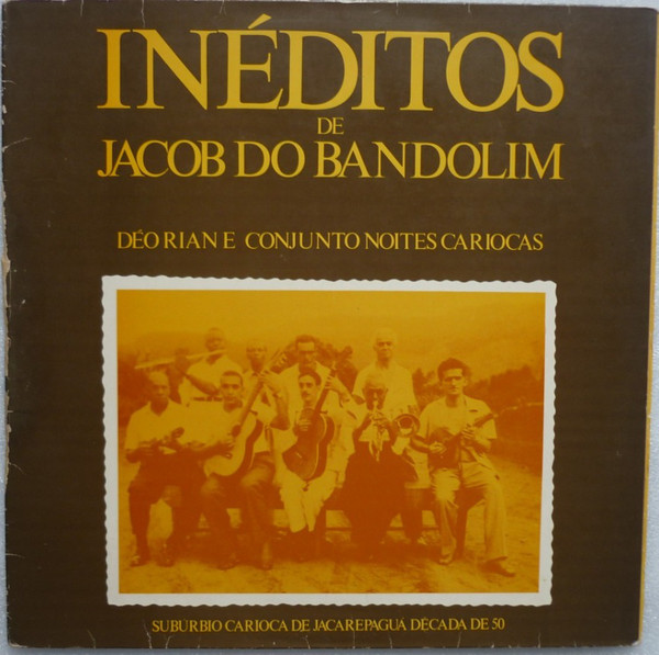 Inéditos De Jacob Do Bandolim