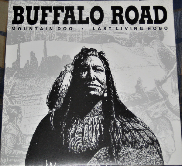 Buffalo Road - Mountain Doo / Last Living Hobo - Used Vinyl Record 7" image 1