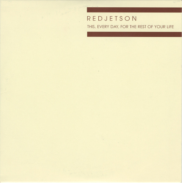 Redjetson - This, Every Day, For The Rest Of Your Life - Used CD image 1