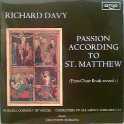 Passion According To St. Matthew (Eton Choir Book, Record I)