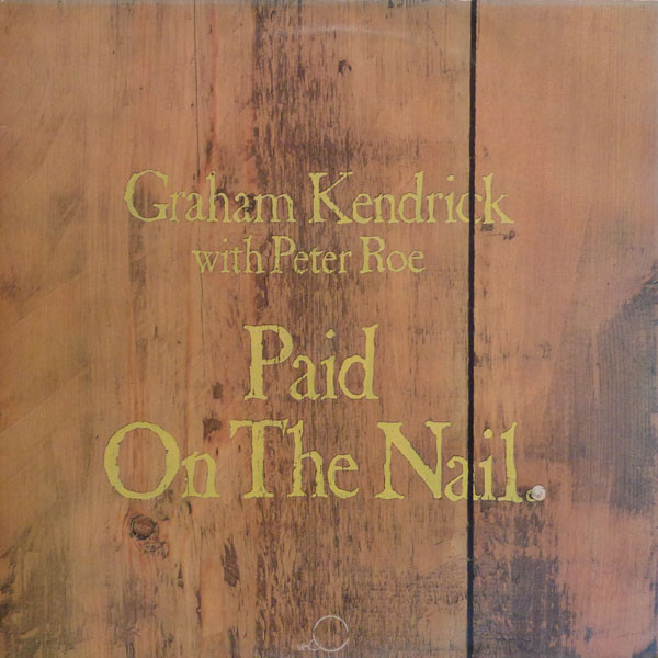 Graham Kendrick - Paid On The Nail - Used Vinyl Record image 1