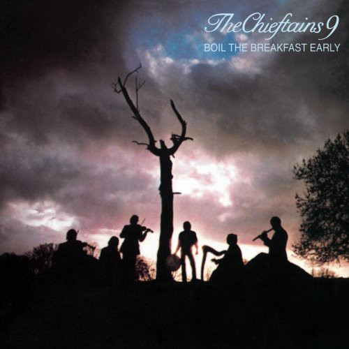 Chieftains - Chieftains 9: Boil The Breakfast Early - Used Vinyl Reco image 1