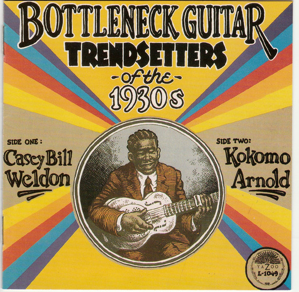 Bottleneck Guitar Trendsetters Of The 1930s