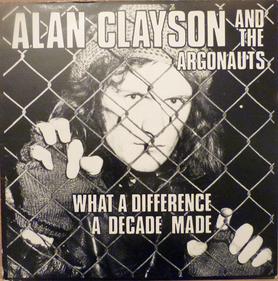 Clayson And The Argo - What A Difference A Decade Made - Used Vinyl Rec image 1