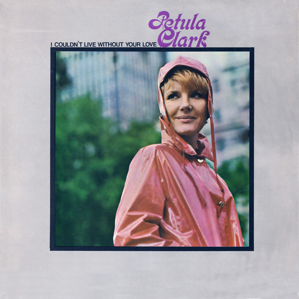 Petula Clark - I Couldn't Live Without Your Love - Used Vinyl Record image 1