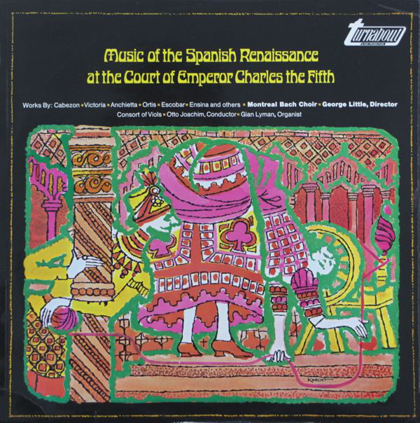 Montreal Bach Choir - Music Of The Spanish Renaissance At The Court Of image 1