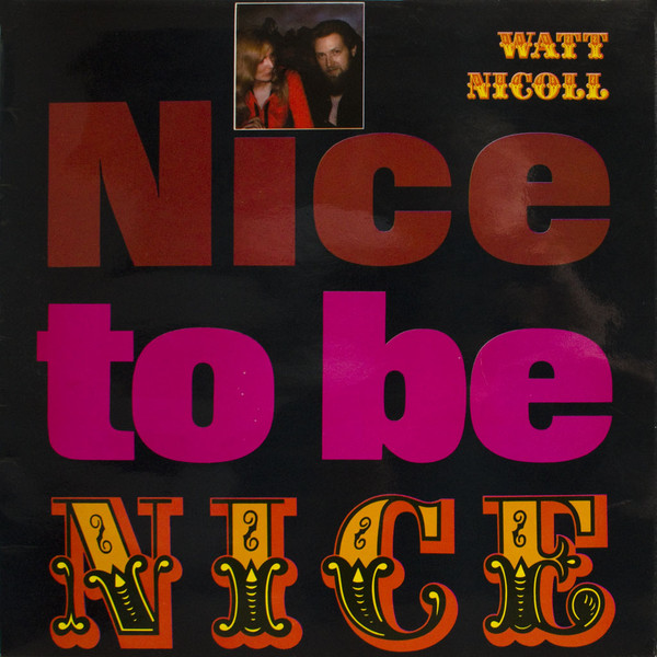 Watt Nicoll - Nice To Be Nice - Used Vinyl Record image 1