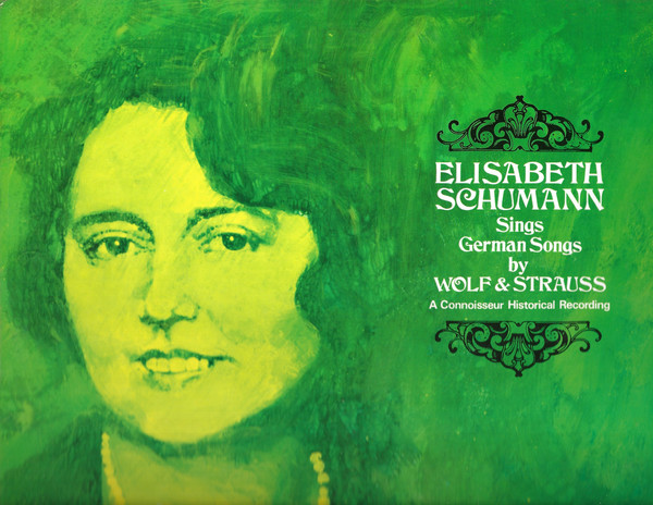 Elisabeth Schumann Sings German Songs By Wolf & Strauss