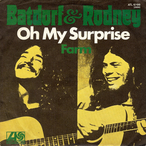 Batdorf & Rodney - Oh My Surprise - Used Vinyl Record 7" image 1
