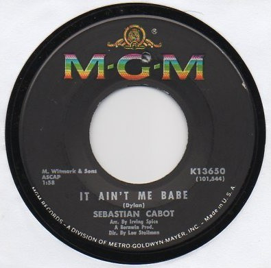 It Ain't Me Babe / And Mostly They Sing