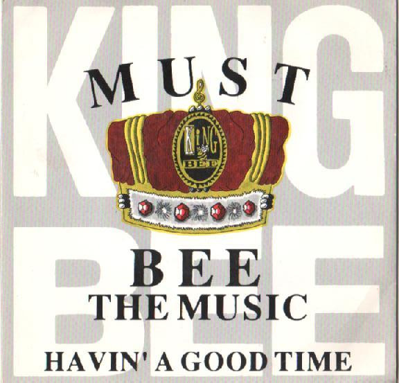 Must Bee The Music / Havin' A Good Time