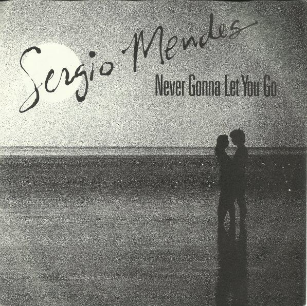 Sergio Mendes - Never Gonna Let You Go - Used Vinyl Record 7" image 1