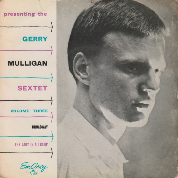 Presenting The Gerry Mulligan Sextet - Volume Three