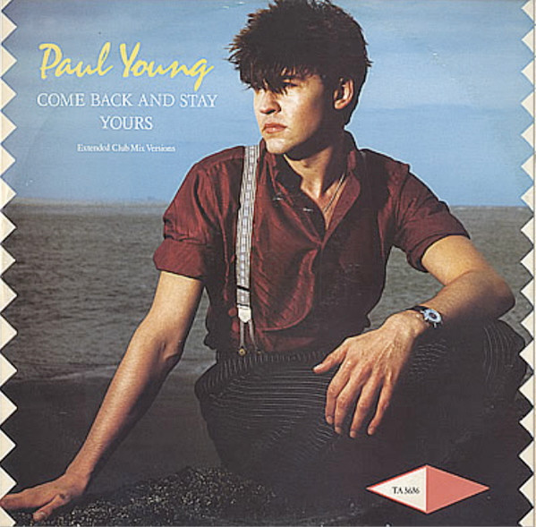 Paul Young - Come Back And Stay / Yours (Extended Club Mix Versions) - U image 1