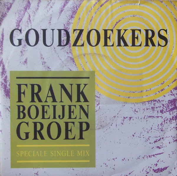 Frank Boeijen Groep - Goudzoekers (Speciale Single Mix) - Used Vinyl Rec image 1