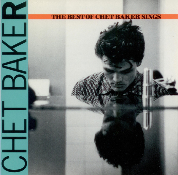 The Best Of Chet Baker Sings