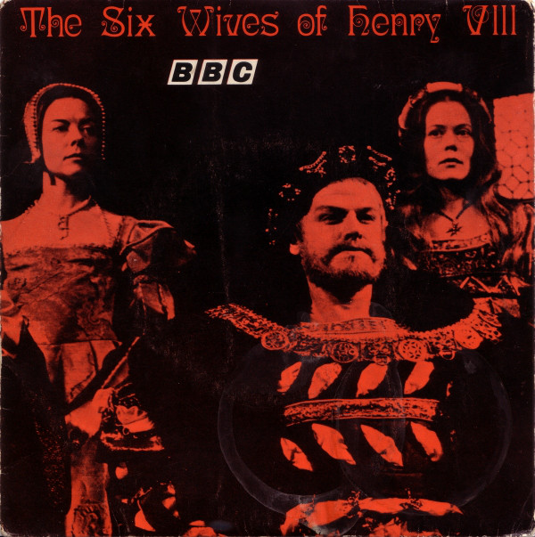 The Six Wives Of Henry VIII