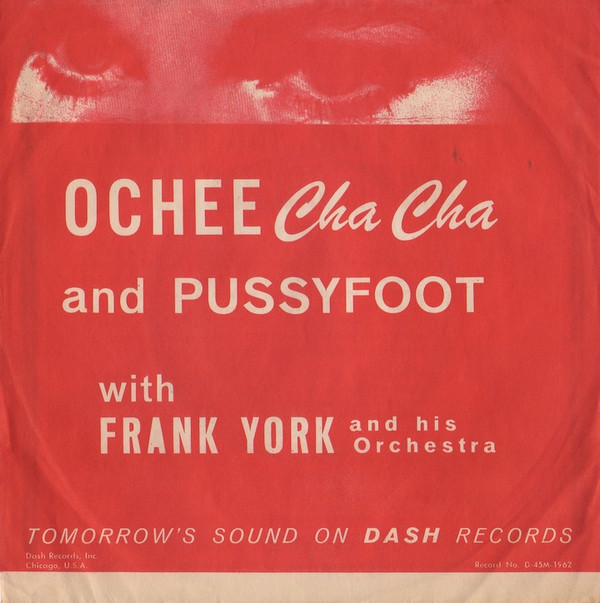 Ochee Cha-Cha/The Pussy Foot