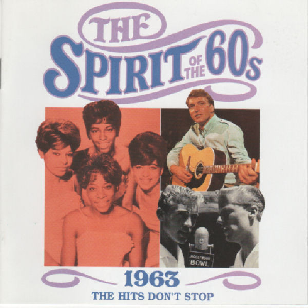 Various - Spirit Of The 60s: 1963 The Hits Don't Stop - Used CD image 1