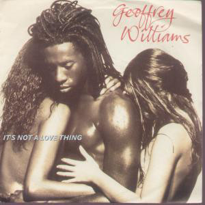 Geoffrey Williams - It's Not A Love Thing - Used Vinyl Record 7" image 1