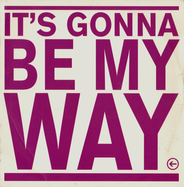 It's Gonna Be My Way