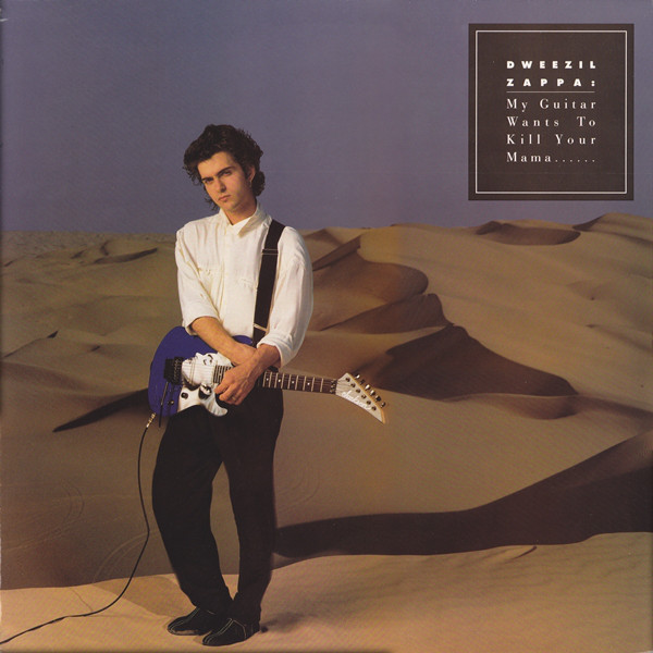 Dweezil Zappa - My Guitar Wants To Kill Your Mama...... - Used Vinyl Re image 1